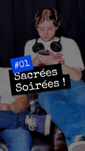 été Divert #01 – Sacrées soirées