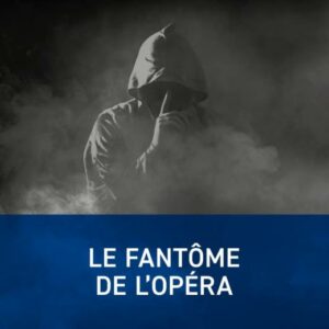 Le Fantôme de l’Opéra